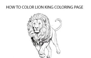 How to Color Lion King Coloring Page 