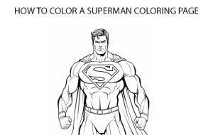 How To Color A Superman Coloring Page